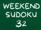 Mchezo Sudoku ya Mwisho wa Wiki 32 online