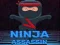 Mchezo Muuaji wa Ninja online