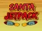 Mchezo Santa na jetpack online