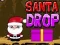 Mchezo Santa Drop online