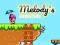 Mchezo Adventure ya Melody online