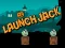 Mchezo Kuzindua Jack online