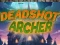 Mchezo Deadshot Archer  online