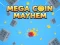 Mchezo Mega Coin Mayhem online