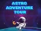 Mchezo Ziara ya Astro Adventure online Mchezo Ziara ya Astro Adventure online