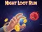 Mchezo Night Loot Run online