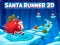 Mchezo Santa Runner 2d online