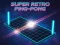 Mchezo Super retro ping-pong online