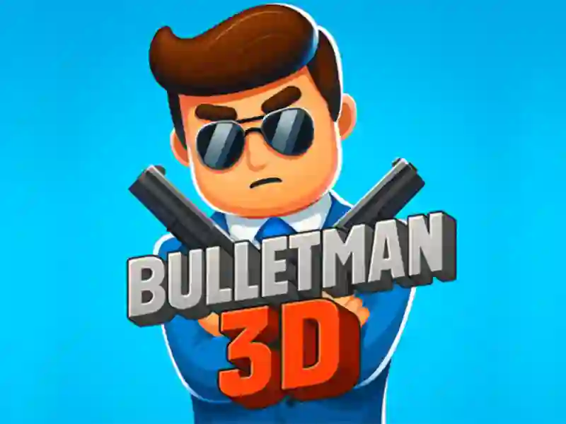 Mchezo Bulletman 3d online