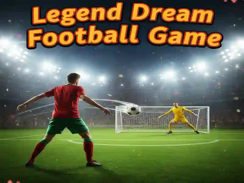 Mchezo Legend Dream Football Game online