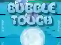 Mchezo Kugusa Bubble online Mchezo Kugusa Bubble online