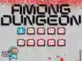 Mchezo Kati Yetu Dungeon online Mchezo Kati Yetu Dungeon online