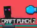 Mchezo Craft Punch 2 online Mchezo Craft Punch 2 online