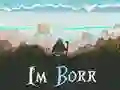 Mchezo Mimi ni Borr online Mchezo Mimi ni Borr online