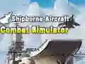 Mchezo Simulering wa ya Vita ya Anga Kwenye Meli online Mchezo Simulering wa ya Vita ya Anga Kwenye Meli online