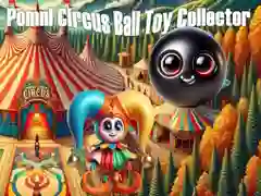 Mchezo Pomni Mkusanyaji wa Vitu vya Mpira wa Circus online Mchezo Pomni Mkusanyaji wa Vitu vya Mpira wa Circus online