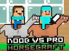 Mchezo Noob dhidi ya Pro HorseCraft online