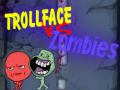 Mchezo Trollface Dhidi ya Zombies online