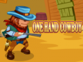 Mchezo Cowboy wa mkono mmoja online