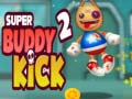 Mchezo Super Buddy Kick 2 online
