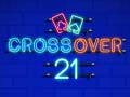 Mchezo Crossover 21 online