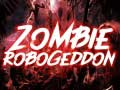 Mchezo Zombie Robogeddon online