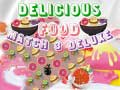 Mchezo Chakula Kitamu Mechi 3 Deluxe online