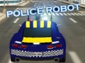 Mchezo Roboti wa Polisi online