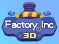 Mchezo Kiwanda Inc 3D online