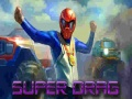 Mchezo Super Drag online