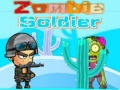 Mchezo Soldier wa Zombie online