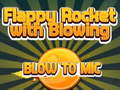 Mchezo Flappy Kichomi Kucheza kwa Kupuliza Katika Microphone online