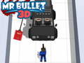 Mchezo Bwana Risasi 3D online