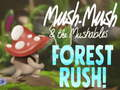 Mchezo Mush-Mush na Mashambulizi ya Msitu! online