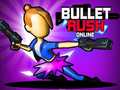 Mchezo Bullet Rush Mtandaoni online