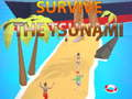 Mchezo Kuishi Tsunami online