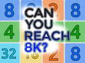Mchezo Je, unaweza kufikia 8K? online