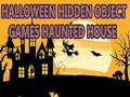 Mchezo Michezo ya Vitu Vilivyofichwa Halloween Nyumba ya Kiroho online