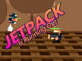 Mchezo Jetpack inaisha online