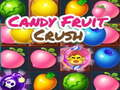 Mchezo Candy Fruit Crush online
