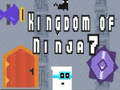 Mchezo Ufalme wa Ninja 7 online