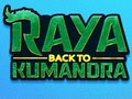 Mchezo Raya: Kurudi Kumandra online