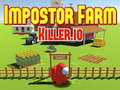 Mchezo Impostor Farm Killer.io online
