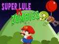 Mchezo Super Lule dhidi ya Zombies online
