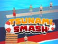 Mchezo Tsunami Smash online