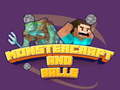 Mchezo Monstercraft na Mipira online