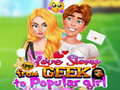 Mchezo Hadithi ya Upendo: Kutoka Geek hadi Msichana Maarufu online