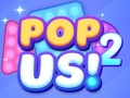 Mchezo Popu uz 2 online