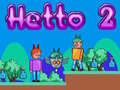Mchezo Hetto 2 online