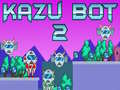 Mchezo Kazu Bot 2 online